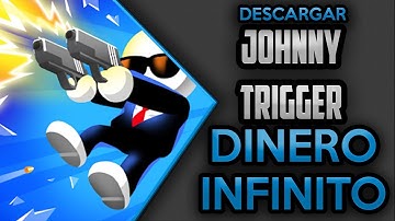 ⭐[MOD] Johnny Trigger 1.6.4 HACK [Dinero Infinito] - Link De Descarga [APK] + Gameplay