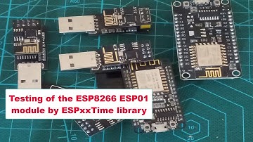 Testing of the ESP8266 ESP8266–01 ESP 01 module by ESPxxTime library