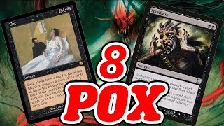 8 POX! Legacy Monoblack Smallpox deck splashing Life From The Loam MTG