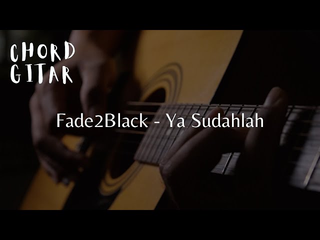 Chord Gitar Bondan Prakoso & Fade2Black - Ya Sudahlah class=