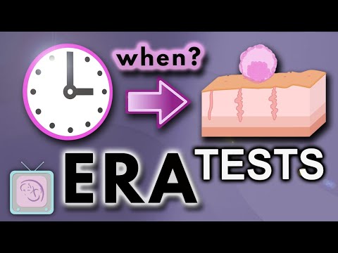 The ERA Test for IVF success - What is it? Who needs it?  What do the results mean?