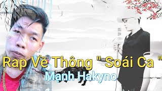 RAP VỀ THÔNG SOÁI CA - MẠNH HAKYNO [ OFFICIAL ] ( MV )