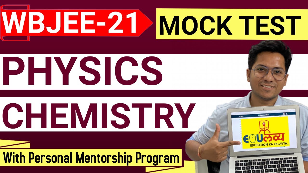 WBJEE 2021 | PHYSICS CHEMISTRY  TEST SERIES and Mentorship by IITian !