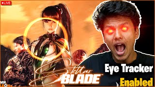 🔴STELLAR BLADE with Eye Tracking ON 👀🔥 | LIVE GAMEPLAY Tamil | Mr.Leon - தமிழ்