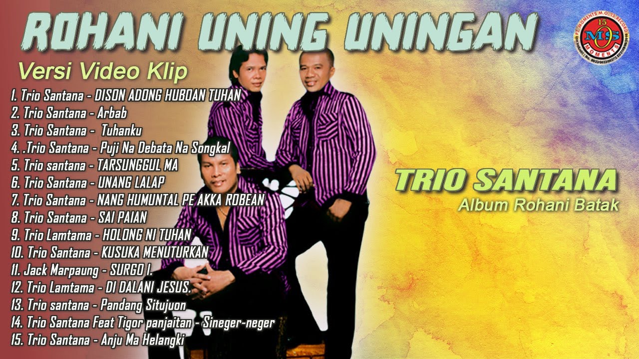 Lagu Rohani Uning Uningan Trio Santana ( OFFICIAL VIDEO KLIP )