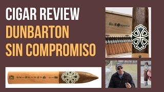 Cigar review Dunbarton Sin Compromiso