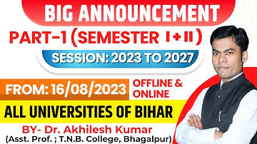 New Batch Starts for Part-1(Semester-1) || TMBU + Other University of Bihar || By: Dr. Akhilesh Sir