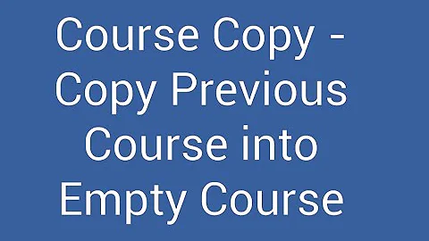 How to Copy One Course to Another in Brightspace D2L