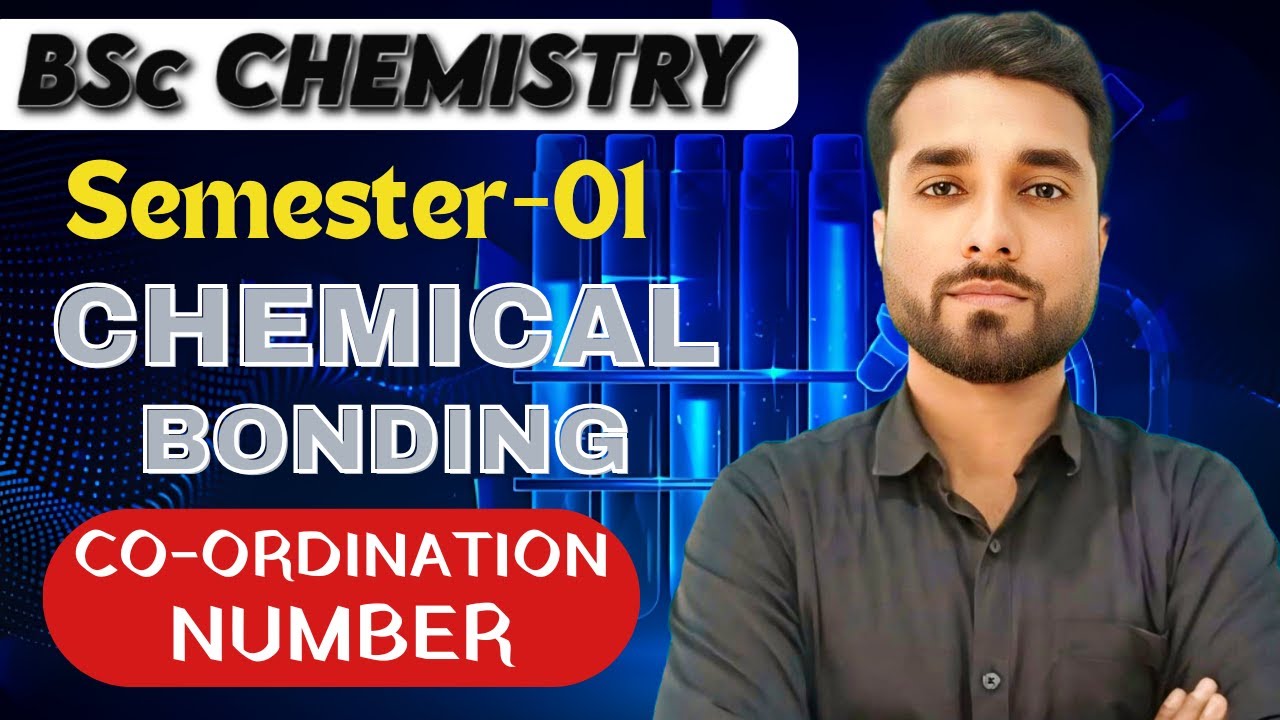 Chemical Bonding & Molecular Structure: Coordination Number | BSc Chemistry Semester-1 | By Prem Sir