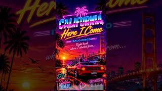 California, Here I Come 🌴✨ | 80s Italo Disco Vibes #shorts