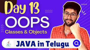 Day 13 : OOPS Introduction Classes Objects | Java Course in Telugu | Vamsi Bhavani