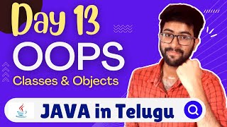 Day 13 : OOPS Introduction Classes Objects | Java Course in Telugu | Vamsi Bhavani