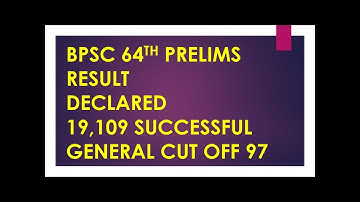 BPSC 64TH PRELIMS RESULT DECLARED
