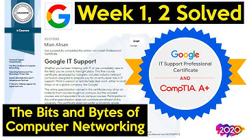 Week 1, 2 Complete Solved | The  Bits and Bytes of Computer Networking | Google IT Support, Coursera