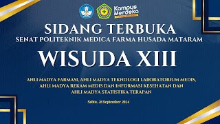 SIDANG TERBUKA  SENAT POLITEKNIK MEDICA FARMA HUSADA MATARAM  '  WISUDA XIII ' TAHUN AKADEMIK  2024
