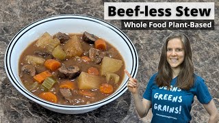 Beefless Stew Recipe - Whole Food Plant-Based