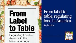 From label to table -  regulating food in America by WFPC Duke 84 views 2 months ago 19 minutes