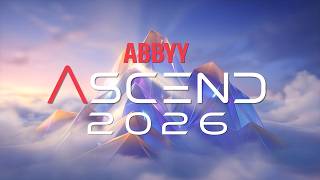 Abbyy Ascend 2026 - Turning Complexity Into Clarity