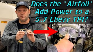 Does The Airfoil Work On A 5.7 Chevy Tpi Camaro?