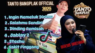 DINDING PEMISAH - SALAHMU SENDIRI - INGIN MEMELUK DIRIMU - TANTO BANGPLAK OFFICIAL FULL ALBUM