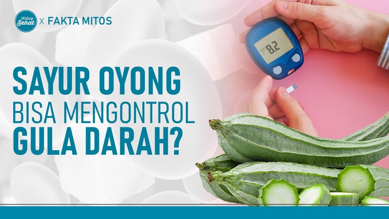 Benarkah Sayur Oyong atau Okra Baik Untuk Gula Darah? | Hidup Sehat tvOne
