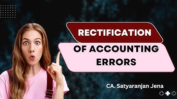 Rectification of errors | All basics | Class 11| CA Foundation I MBA I Accounts