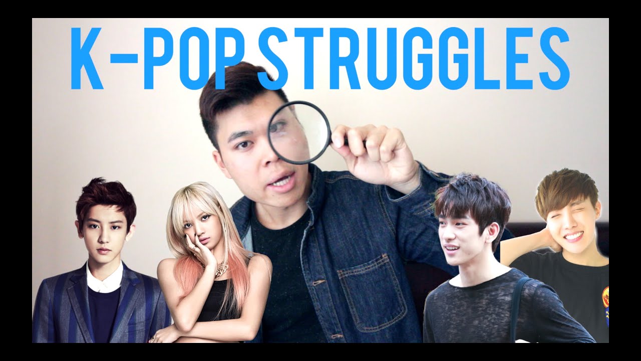 STRUGGLES OF BEING A KPOP FAN YouTube