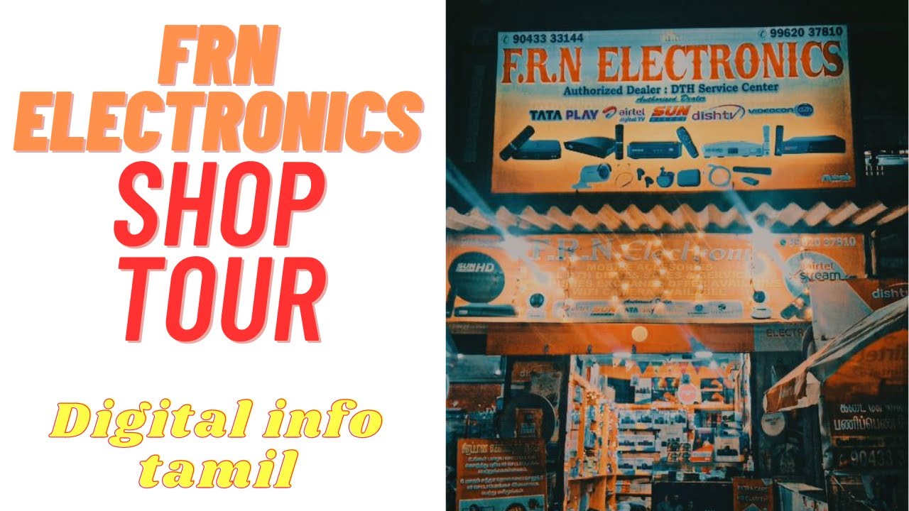 FRN Electronics || Shop tour || Digital info tamil - YouTube