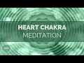 Heart Chakra Meditation 512 Hz Full Chakra Healing and Balance Chakra Meditation Music