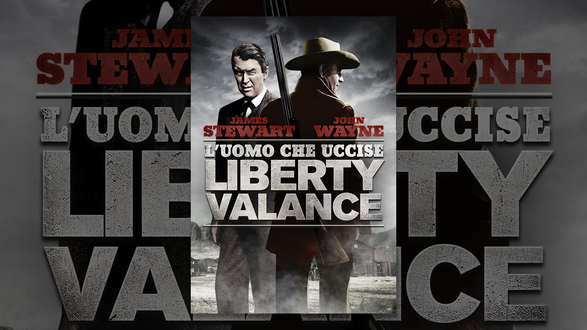 L Homme Qui Tua Liberty Valance Youtube En Francais