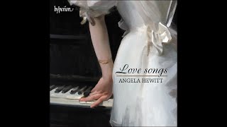 Love songs - Angela Hewitt