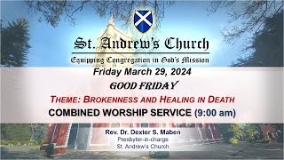 St. Andrew's Church - LIVE (9:00 AM) - Good Friday Worship Service  - 29 MARCH 2024