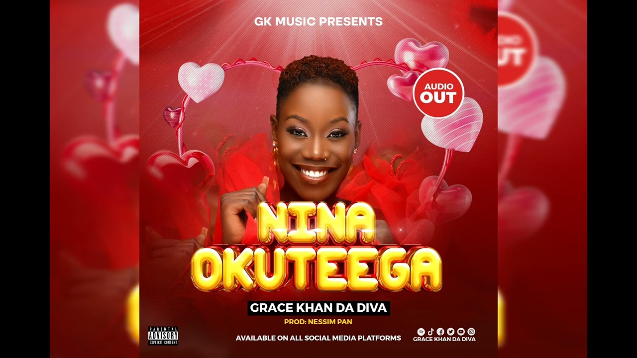 Nina Okuteega   Grace Khan Official Audio