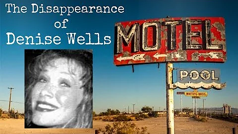 The Disappearance of Denise Wells