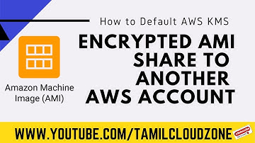HOW ENCRYPTED AMI SHARE TO ANOTHER AWS ACCOUNT | in Tamil