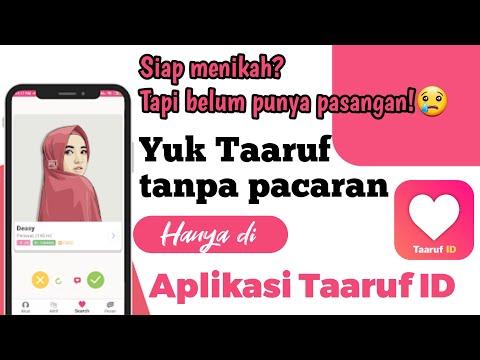 Taaruf ID ?|| Aplikasi ta'aruf-cari jodoh terbaik 2022.