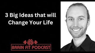 Three Big Ideas that will Change Your Life: Summary of Boston University Presentation on 3/1/2023