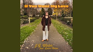 If You Want My Love (feat. Louise Mehan)