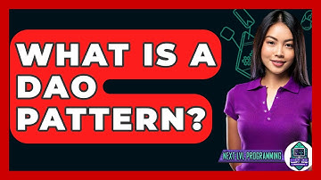 What Is A DAO Pattern? - Next LVL Programming