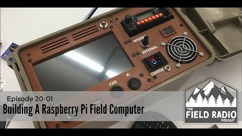 Building A Raspberry Pi Field Computer Part 1
