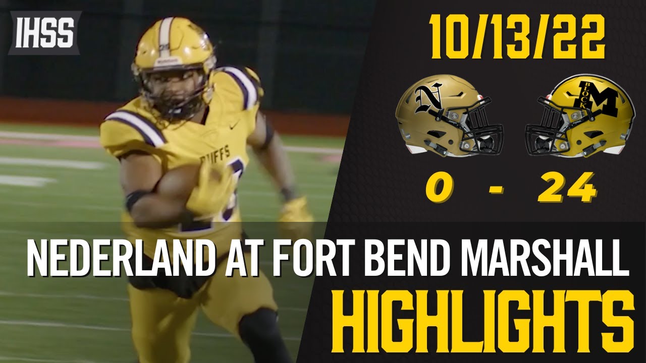 Nederland at Fort Bend Marshall - 2022 Week 8 Football Highlights
