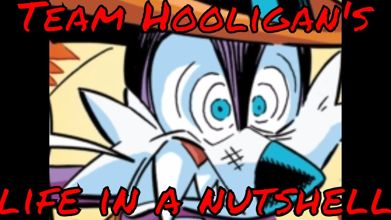 Team Hooligan's life in a nutshell