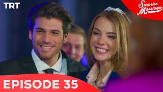 Surprise Marriage - Episode 35