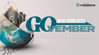 GOvember 2024 | Missions Recap | New York City