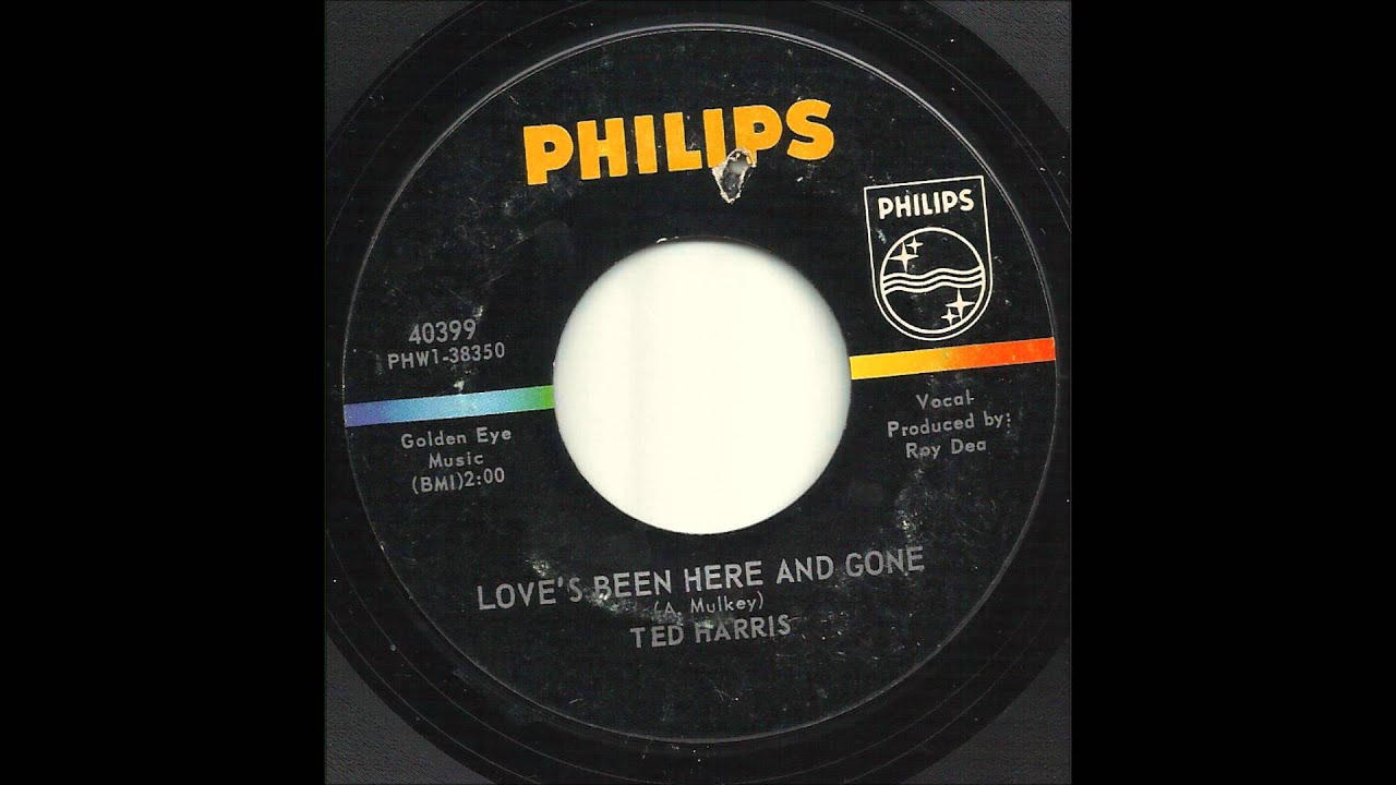 Ted Harris - Love's Been Here And Gone