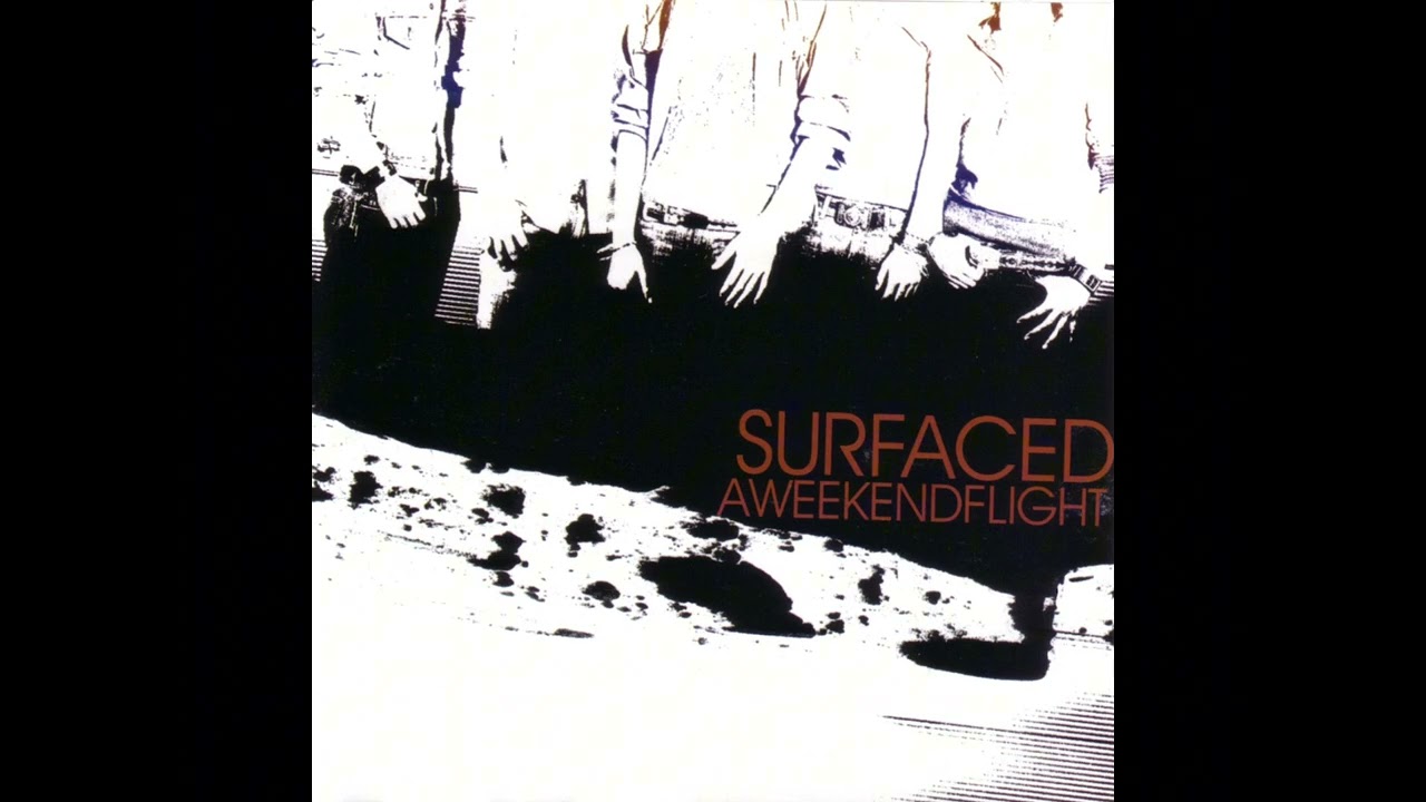 A Weekend Flight - Surfaced (2005) [FULL EP]