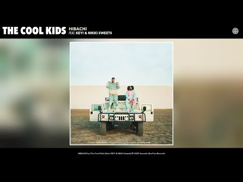 The Cool Kids - HIBACHI (Official Audio) (feat. KEY! & Nikki