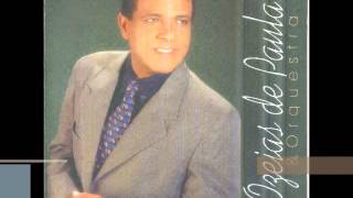 Ozéais De Paula 2001 & Orquestra Confidência Batidas Do Coração