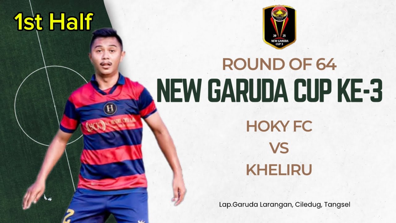 🔵LIVE HOKY FC vs KHELIRU, NEW GARUDA CUP 2025 || ROUND OF 64, 1st Half