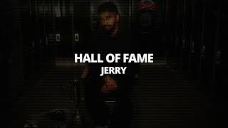 HALL OF FAME - JERRY ( SLOWED & REVERB )